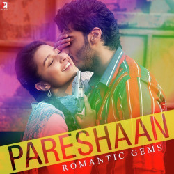 Unknown Pareshaan - Romantic Gems