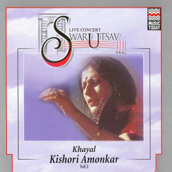 Unknown Live Concert - Swarutsav 2000 Kishori Amonkar Vol 2