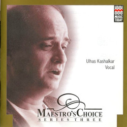 Unknown Maestro s Choice - Ulhas Kashalkar