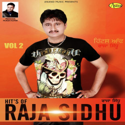 Unknown Hit s Of Raja SidhuVol2