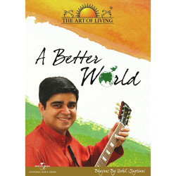 Unknown A Better World - The Art Of Living