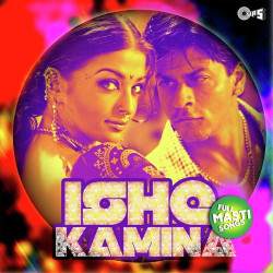 Unknown Ishq Kameena -Full Masti Songs