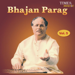 Unknown Bhajan Parag - Vol 5