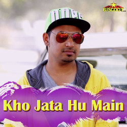 Unknown Kho Jata Hu Main