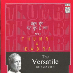 Unknown The Versatile - Bhimsen Joshi (Thumri And Dadra) Vol 2