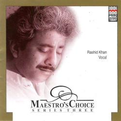Unknown Maestro s Choice III - Rashid Khan