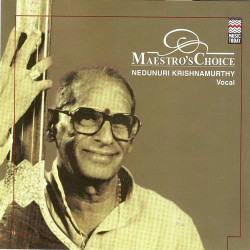 Unknown Maestro s Choice -Nedunuri Krishnamurthy