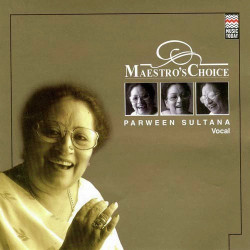 Unknown Maestro s Choice - Parween Sulatana