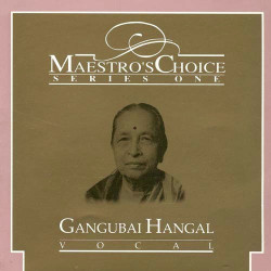 Unknown Maestro s Choice - Gangubai Hangal