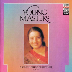 Unknown Young Masters - Ashwini Bhide-Deshpande
