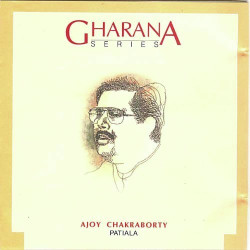 Unknown Gharana Series - Ajoy Chakraborty