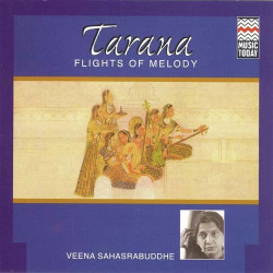 Unknown Tarana - Flights Of Melody - Veena Sahasrabuddhe
