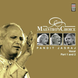 Unknown Maestro s Choice - Pandit Jasraj Vol 1 And 2
