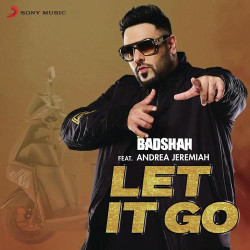 Badshah Andrea Jeremiah New Mp3 Song Let It Go Download Raag Fm