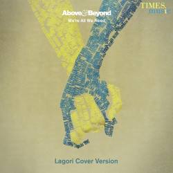 Unknown We re All We Need (Lagori Version)