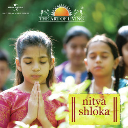 Unknown Nitya Shloka - The Art Of Living