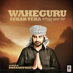 Unknown Waheguru Shukar Tera