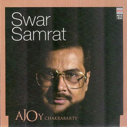 Unknown Swar Samrat - Ajoy Chakrabarty