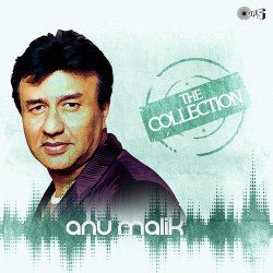 Unknown The Collection - Anu Malik