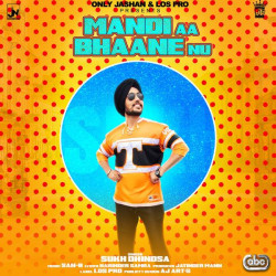 Unknown Mandi Aa Bhaane Nu