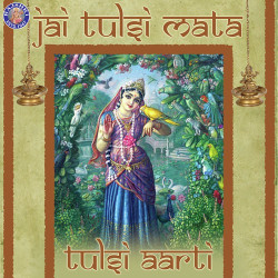 Unknown Jai Tulsi Mata-Tulsi Aarti