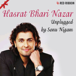 Unknown Hasrat Bhari Nazar Unplugged
