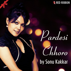Unknown Pardesi Chhoro
