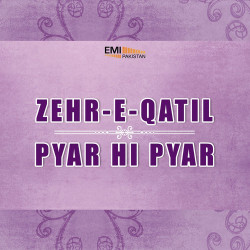 Unknown Pyar Hi Pyar - Zehr-e-Qatil