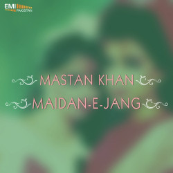 Unknown Mastan Khan - Maidan-e-Jang