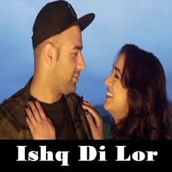 Unknown Ishq Di Lor
