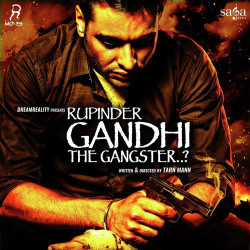 Unknown Rupinder Gandhi The Gangster
