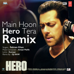 Unknown Main Hoon Hero Tera (Remix)
