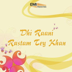Unknown Dhi Rani - Rustam Tey Khan