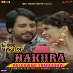 Punjabi-Singles Nakhra (From Blackia) 