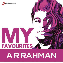 Unknown AR Rahman: My Favourites
