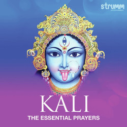Unknown Kali - The Essential Prayers
