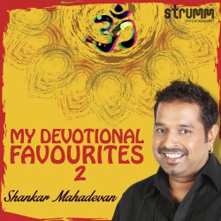 Unknown My Devotional Favourites 2 - Shankar Mahadevan