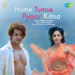 Unknown Hume Tumse Pyaar Kitna Title Track