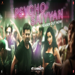 Hindi-Singles Psycho Saiyaan (Saaho)