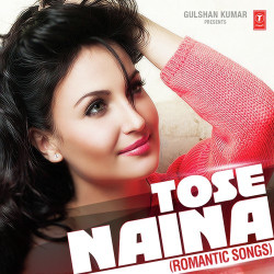 Unknown Tose Naina (Romantic Songs)