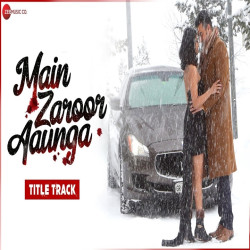 Unknown Main Zaroor Aaunga Title Track