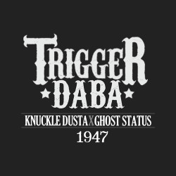 Unknown Trigger Daba