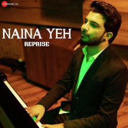 Unknown Naina Yeh Reprise