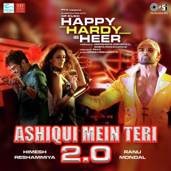 Unknown Aashiqui Mein Teri 2.0 (Happy Hardy And Heer)