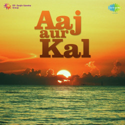 Unknown Aaj Aur Kal