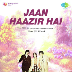 Unknown Jaan Hazir Hai