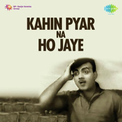 Unknown Kahin Pyar Na Ho Jaye