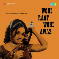 Unknown Wohi Raat Wohi Awaz