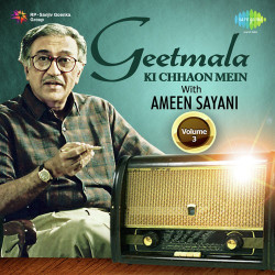 Unknown Geetmala Ki Chhaon Mein with Ameen Sayani Vol 3