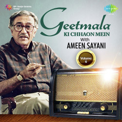 Unknown Geetmala Ki Chhaon Mein with Ameen Sayani Vol 6